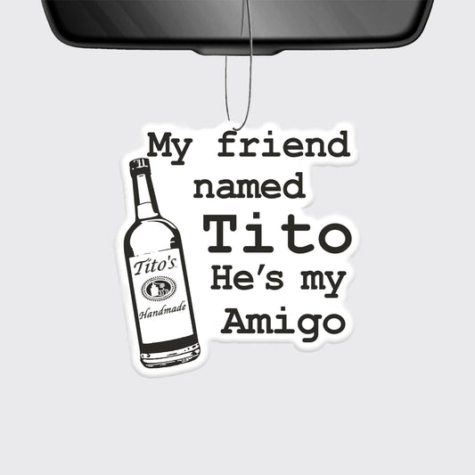 My Friend Name XX_Broncobay Car Air Freshener