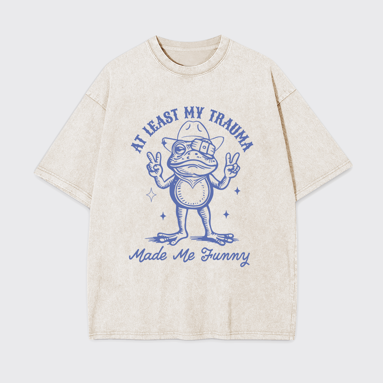 Mental Health-At Least My Trauma Made Me Funny Garment-dye Tees