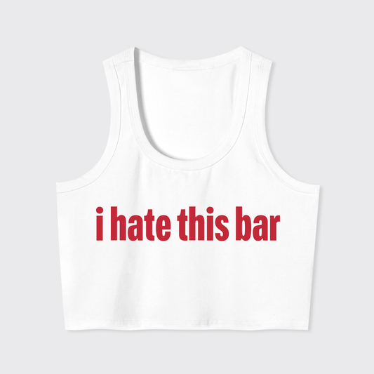 I Hate This Bar Tank Top