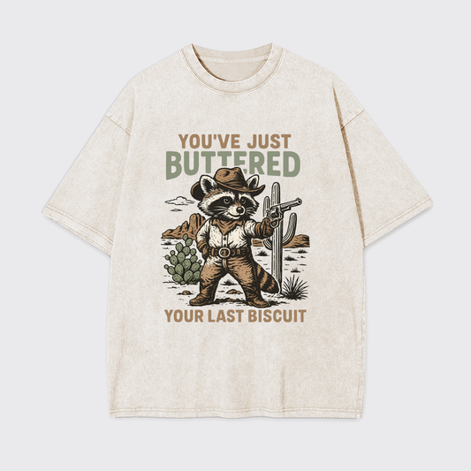 Cowboy Raccoon-You've Just Buttered Your Last Garment-dye Tees