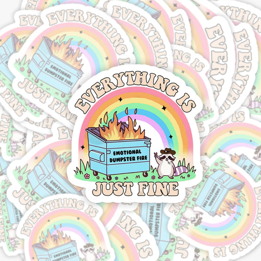 Mental Health-Emotional Dumpster Fire Everything Is Fine_Broncobay Sticker