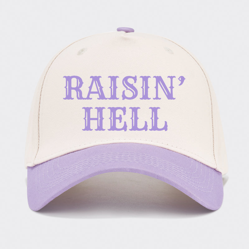 Raisin' Hell Baseball Cap