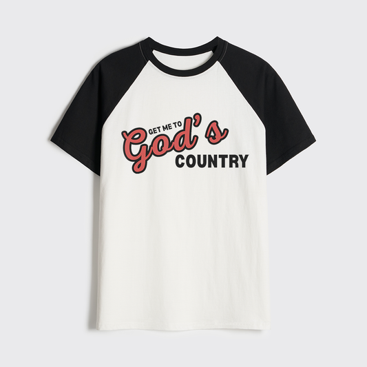 Get Me To God's Country Raglan T-shirts