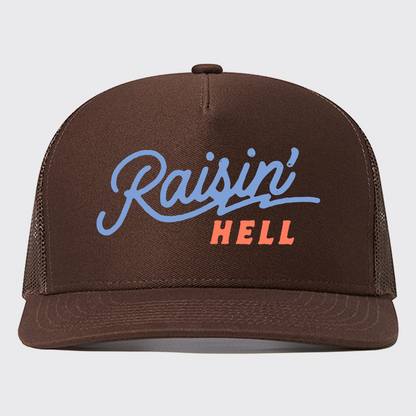 Raisin' Hell Funny&Humorous Southern Trucker Hat