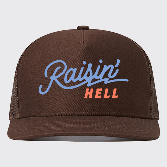 Raisin' Hell Funny&Humorous Southern Trucker Hat