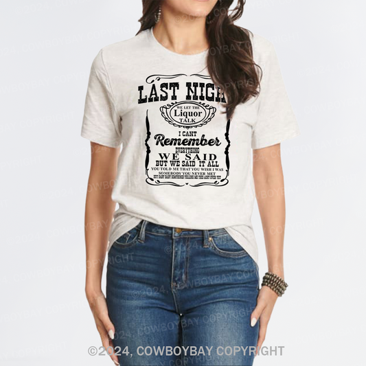 Last Night Remember Everything We Said T-Shirts