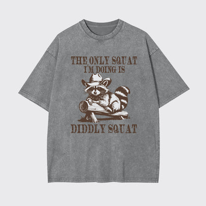 The Only Squat I'm Doing Garment-dye Tees