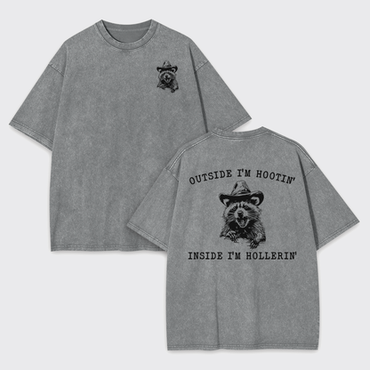 Outside I'm Hootin But Inside I Be Hollerin Garment-dye Tees