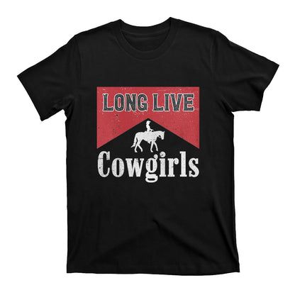 Long Live Cowgirls Printed T-Shirts