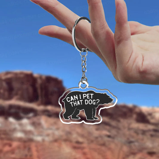 Can I Pet That Dog_Broncobay Keychain