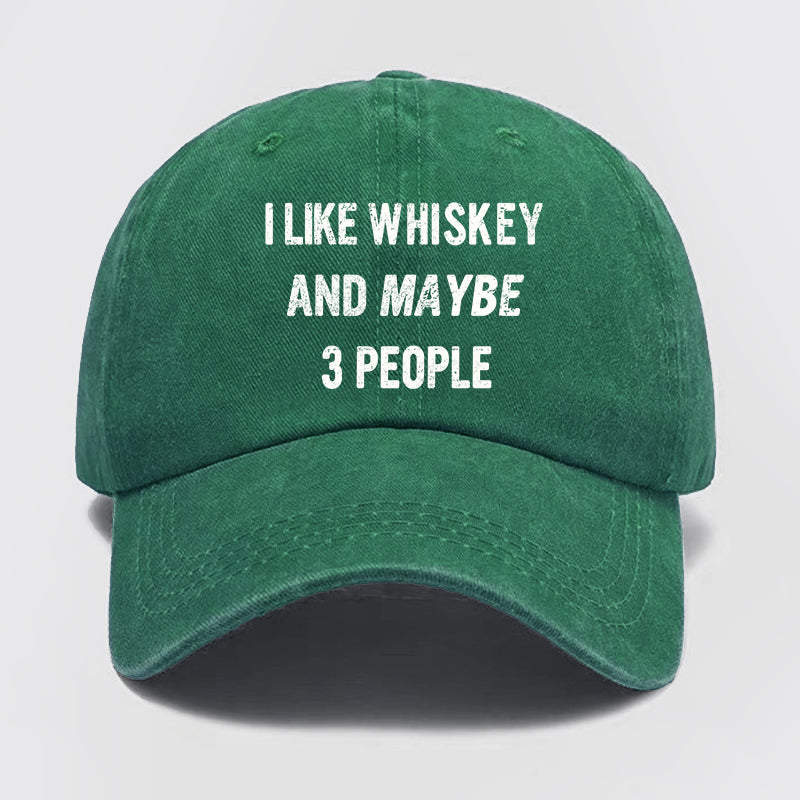 Like Whiskey And Maybe 3 People Washed Baseball Cap