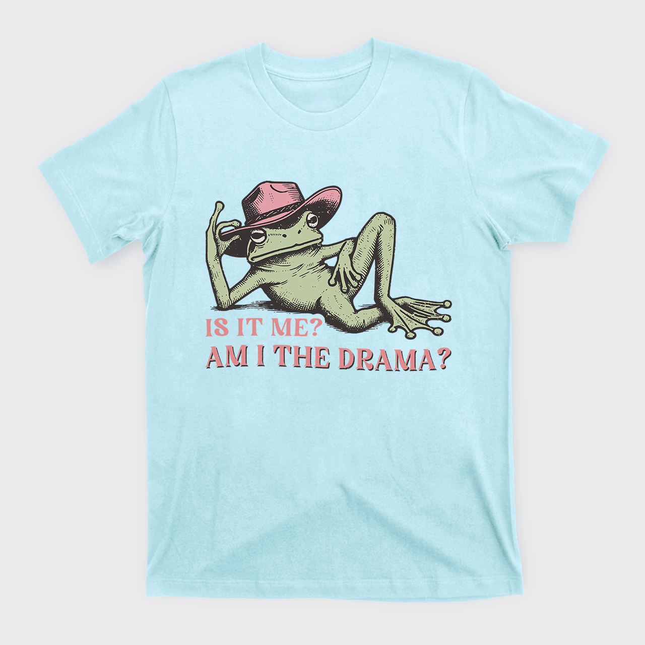 Funny Frog Am I The Drama T-Shirts