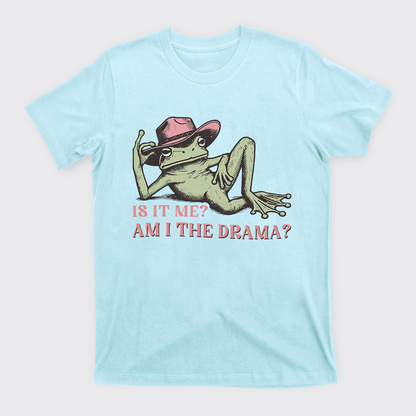 Funny Frog Am I The Drama T-Shirts