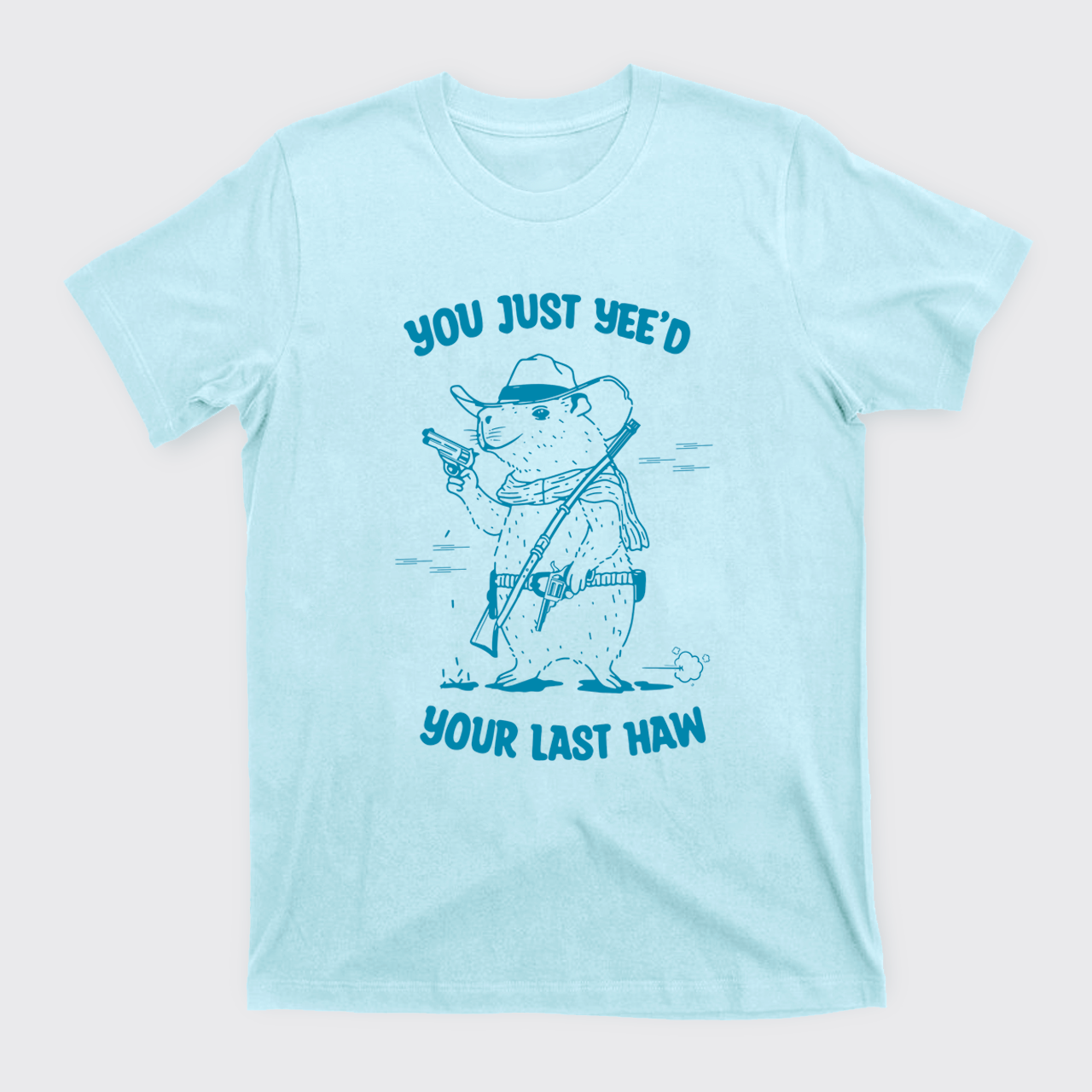 Funny Capybara-Your Last Haw T-Shirts