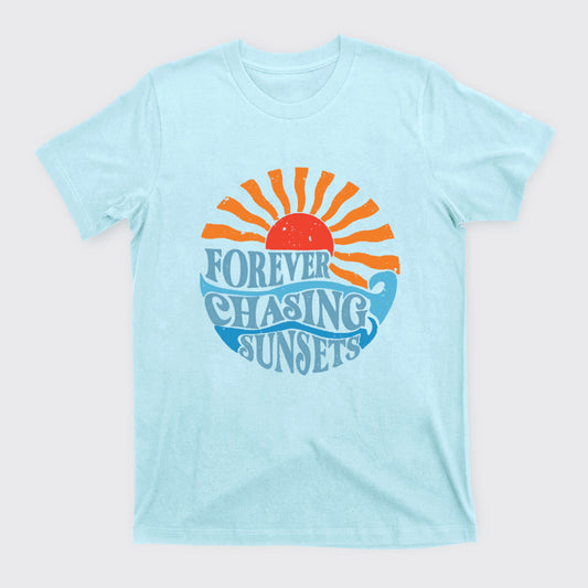 Forever Chasing Sunsets T-Shirts