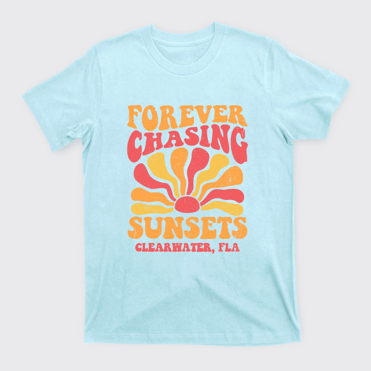Forever Chasing Sunsets T-Shirts