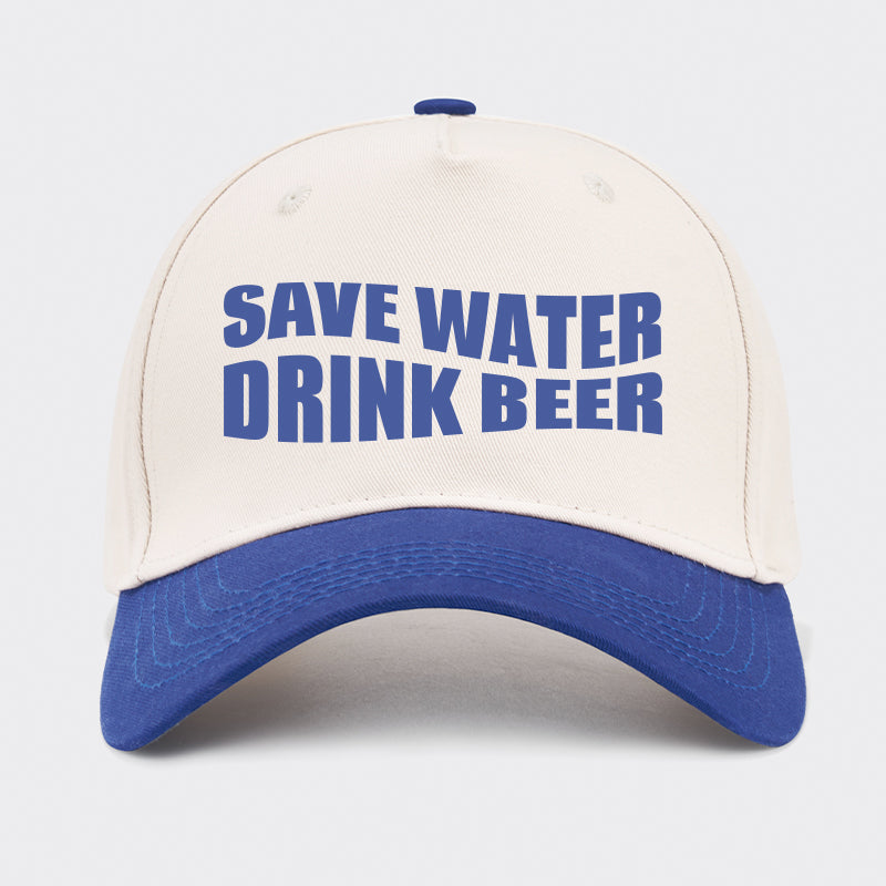 Save Water Drink Beer Baseball Cap