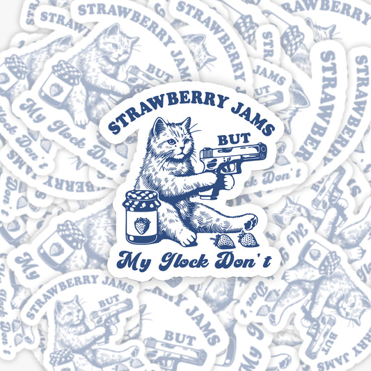 Funny Cat-Strawberry Jams But My Glock Don't_Broncobay Sticker