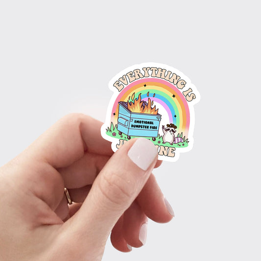 Mental Health-Emotional Dumpster Fire Everything Is Fine_Broncobay Sticker