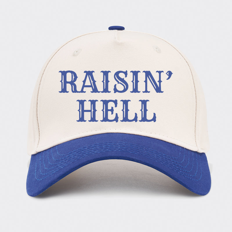 Raisin' Hell Baseball Cap