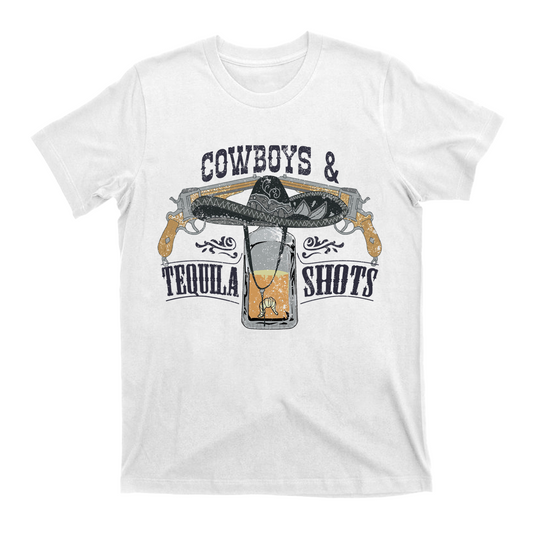 Cowboys&Tequila Shots T-Shirts