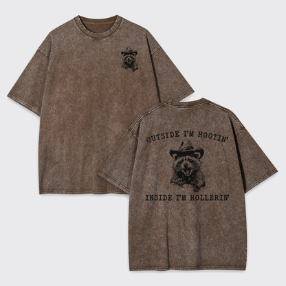 Outside I'm Hootin But Inside I Be Hollerin Garment-dye Tees