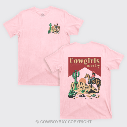 Cowgirls Don't Cry Western Desert T-Shirts