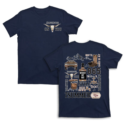 Dangerous On You Cowboy T-Shirts