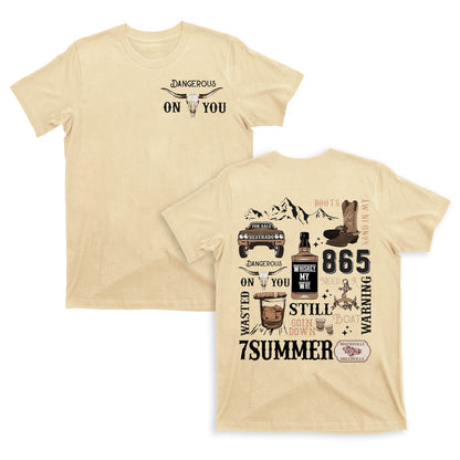 Dangerous On You Cowboy T-Shirts
