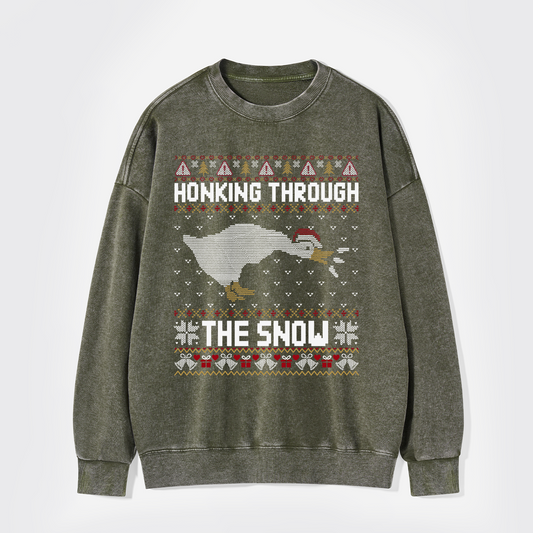 Honking Through The Snow Washed Sweatshirts