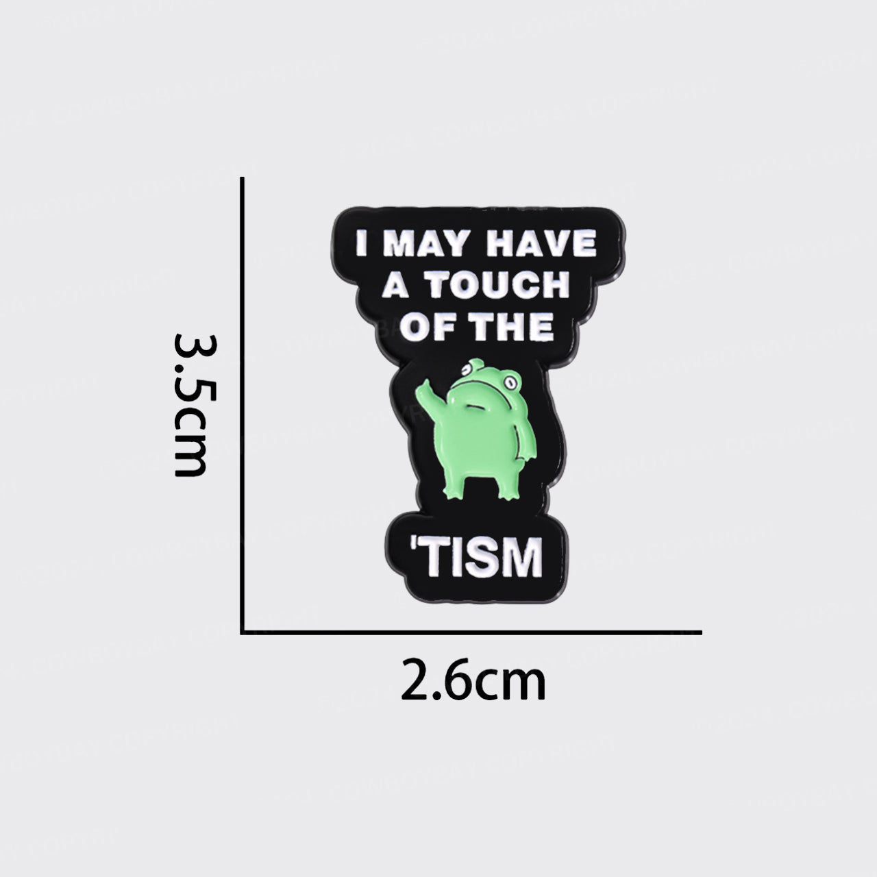 I May Have A Touch Of The Tism__Broncobay Pin