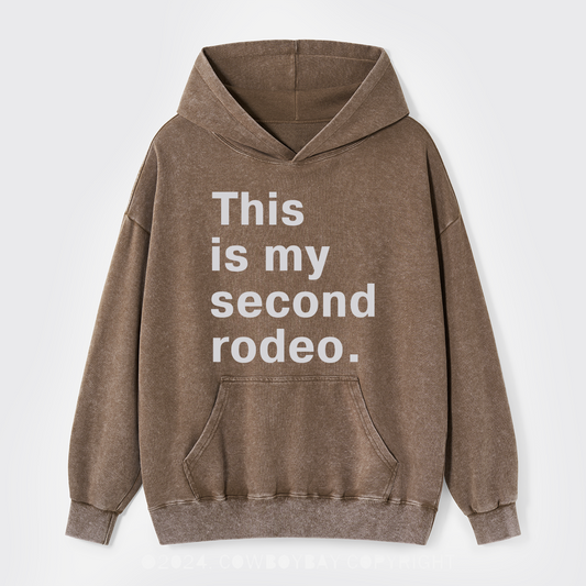 This Is My Second Rodeo Garment-Dye Hoodies