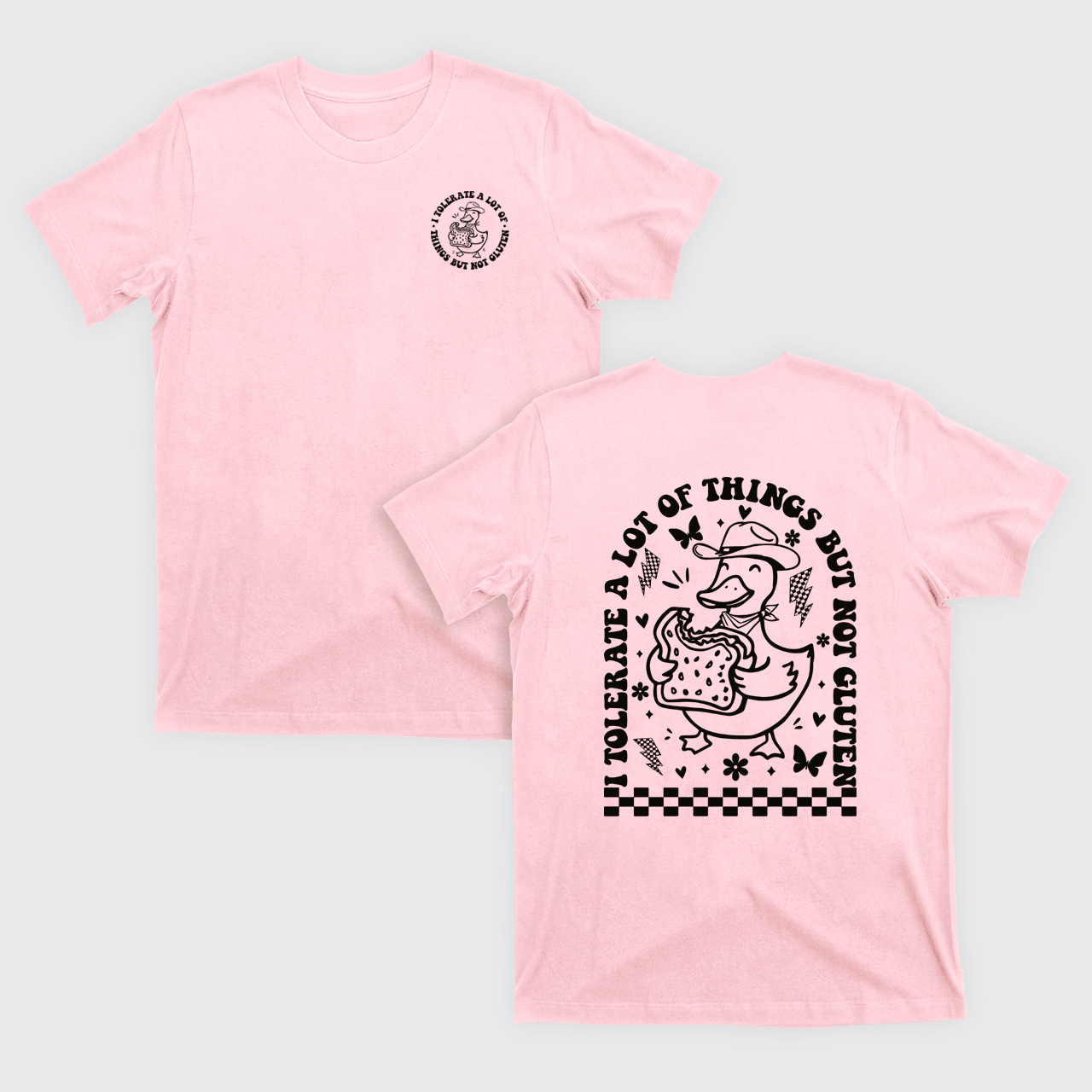 I Tolerate A Lot Of Things But Not Gluten T-Shirts