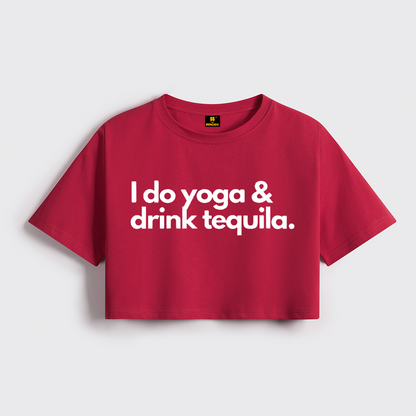 I Do Yoga & Drinks Tequila Cropped Boxy Tee