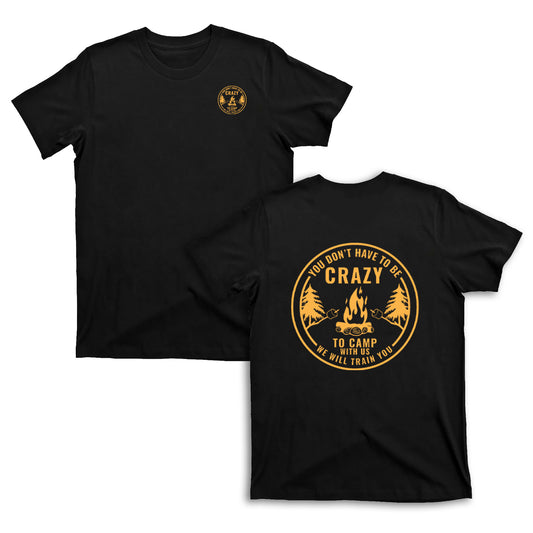 Crazy Camping Life T-Shirt