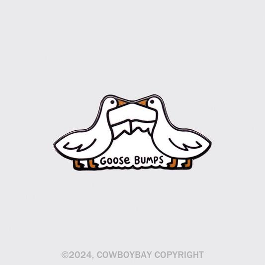 Goose Bumps_Cowboybay Pin
