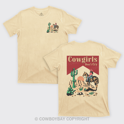 Cowgirls Don't Cry Western Desert T-Shirts