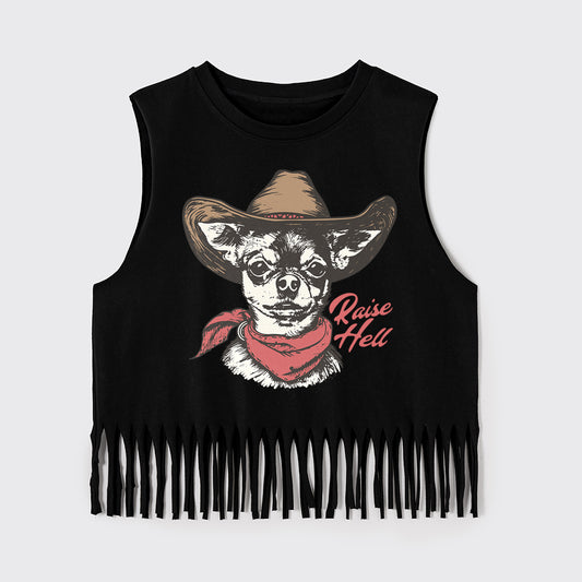 Cowboy Chihuahua,Raise Hell Fringe Tank
