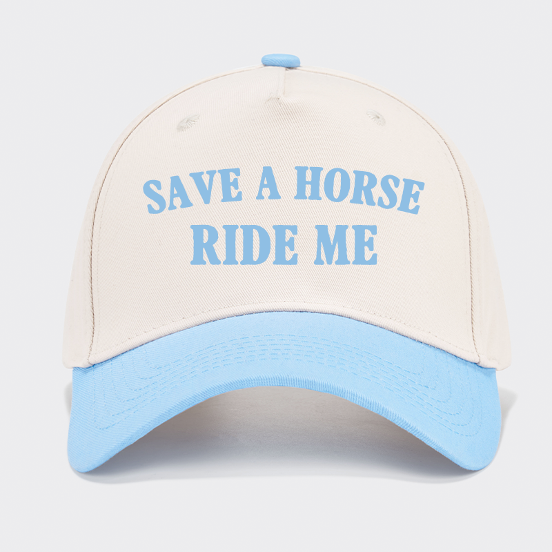 Save A Horse Ride Me Baseball Cap