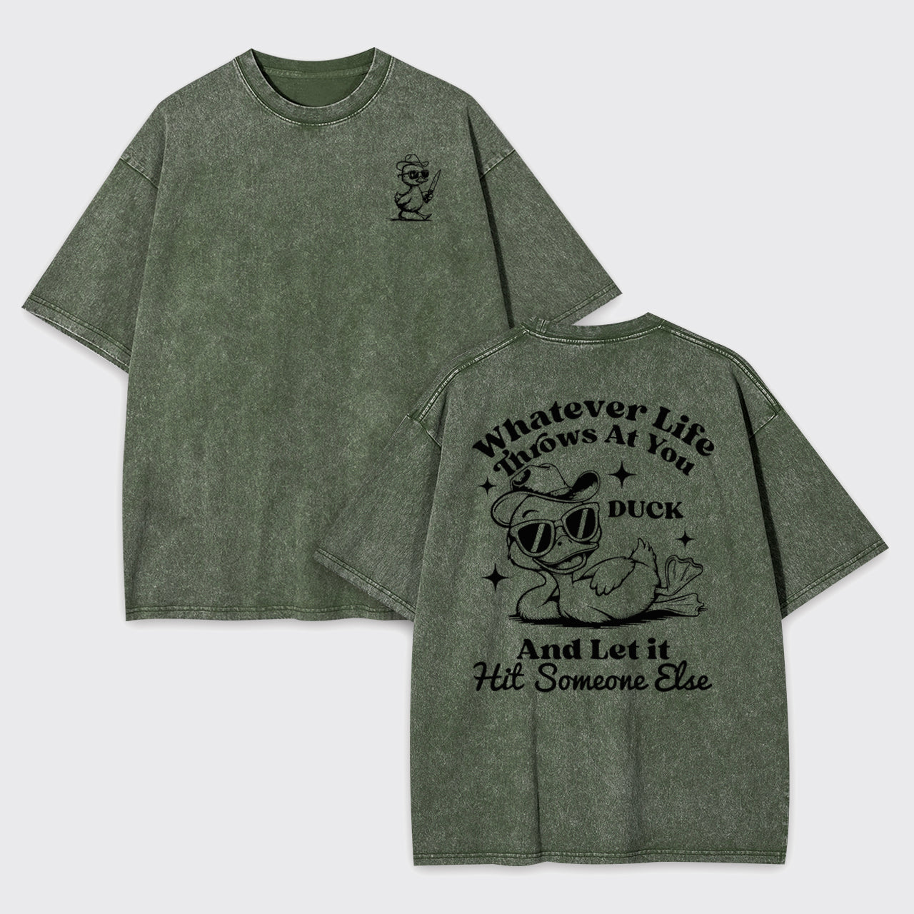 Funny Duck-Whatever Life Throws at You Garment-dye Tees
