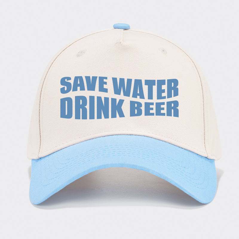 Save Water Drink Beer Baseball Cap