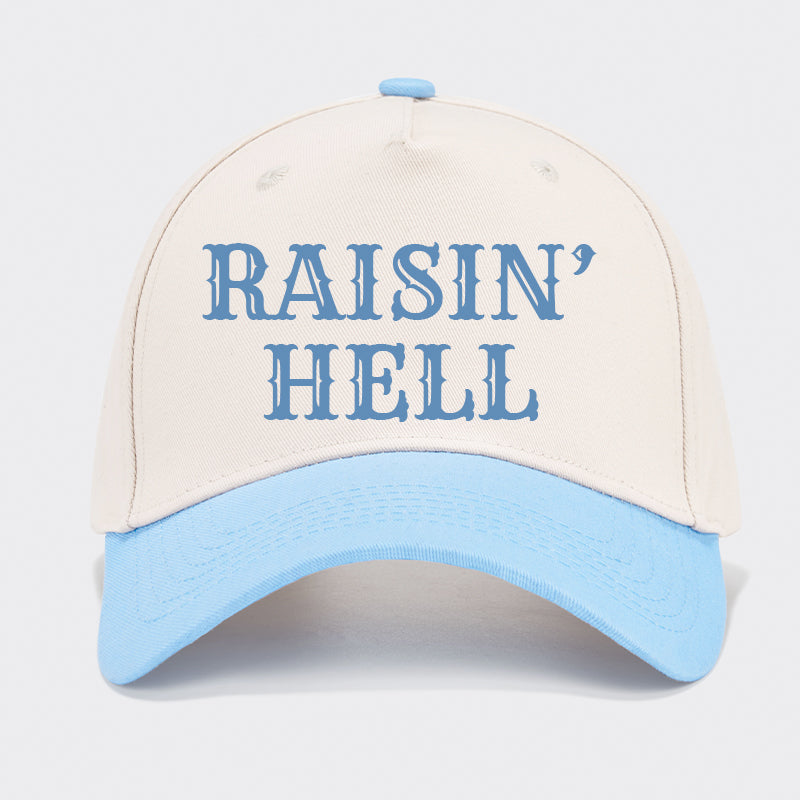 Raisin' Hell Baseball Cap