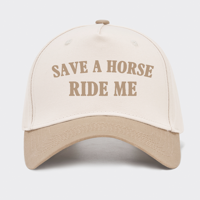 Save A Horse Ride Me Baseball Cap