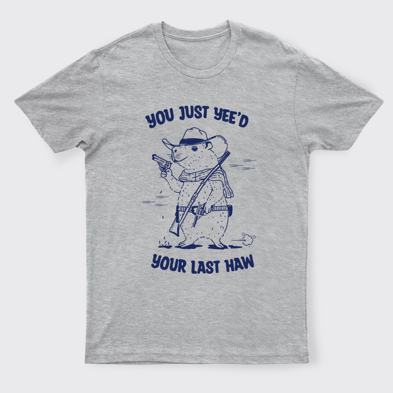 Funny Capybara-Your Last Haw T-Shirts