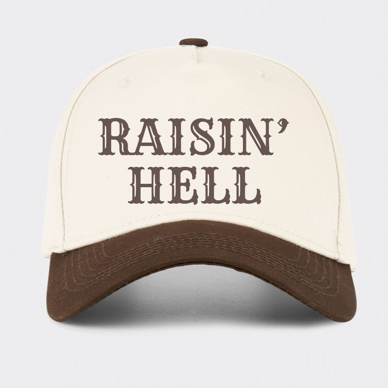 Raisin' Hell Baseball Cap