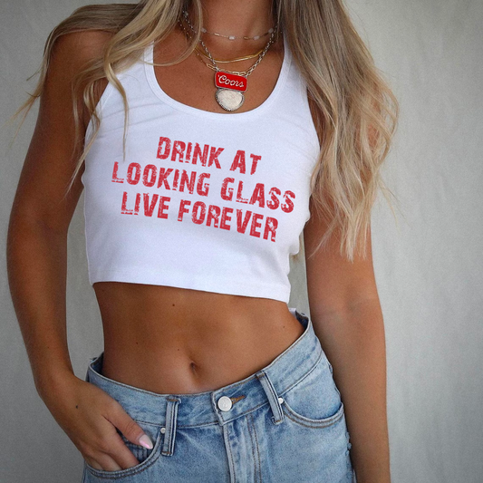 Drink At Looking Glass Live Forever Tank Top