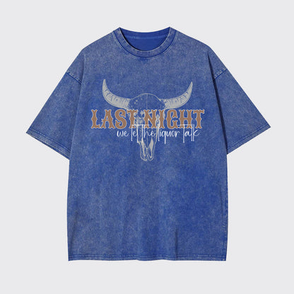 Country Concert Last Night We Let The Liquor Talk Garment-dye Tees