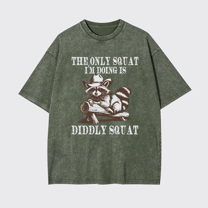 The Only Squat I'm Doing Garment-dye Tees