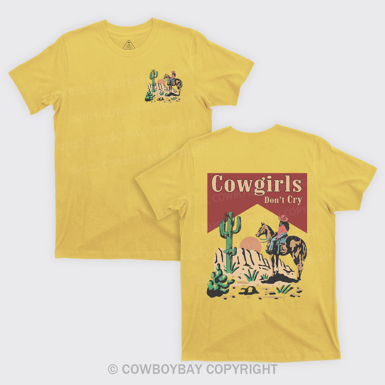 Cowgirls Don't Cry Western Desert T-Shirts