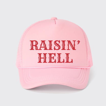 Raisin' Hell Trucker Hat